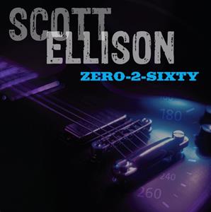 Scott Ellison - Zero-2-Sixty (CD)