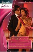 Adembenemende redder - Een uitgave van de romantische reeks Harlequin Intiem - Deel 2 van de serieroman Waverly¿s New York