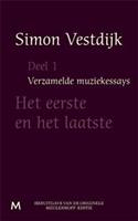 Verzamelde muziekessays: Het eerste en het laatste - Simon Vestdijk