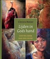 Lijden in Gods hand - Christa Rosier