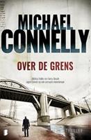 Harry Bosch: Over de grens - Michael Connelly