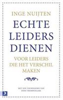 Echte leiders dienen - Inge Nuijten - ebook