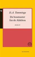 De boumaster fan de aldehou - D.A. Tamminga - ebook