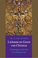 a.vandebeek Lichaam en Geest van Christus -  A. van de Beek (ISBN: 9789021143101)