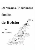 De Vlaams/Nederlandse familie De Bolster - P.A.J. Coelewij