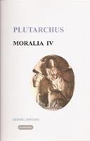 Moralia IV Griekse en Romeinse gebruiken en uitspraken