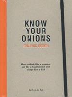 BIS Publishers / Laurence King Publishing Know Your Onions: Graphic Design