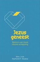 Jezus geneest - Wim Kok en Raymond Hausoul