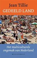 Gedeeld land. Het multiculturele ongemak van Nederland