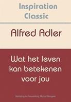 Wat het leven kan betekenen voor jou - Alfred Adler - ebook