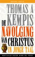 De navolging vn Christus in jonge taal - Th. a Kempis