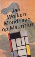 Mondriaan op Mauritius - Jan Wolkers