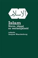 Islam, norm ideaal en werkelijkheid - Jacques Waardenburg