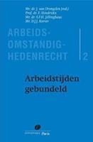 Arbeidsomstandighedenrecht - 2: Arbeidstijden gebundeld - F. Hendrickx, S.F.H. Jellinghaus, D.J.J. Korver - ebook