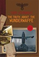 The Truth About the Wunderwaffe