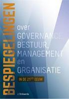 Bespiegelingen over governance, bestuur, management en organisatie in de 21ste eeuw