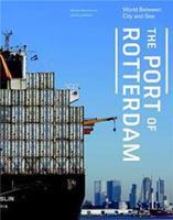 The port of Rotterdam - Marinke Steenhuis, Peter de Langen, Frank de Kruif, Lara Voerman, Isabelle Vries, Peter Paul Witsen - ebook
