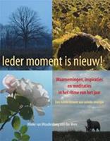 Ieder moment is nieuw! - Wieke van Woudenberg van der Veen - ebook