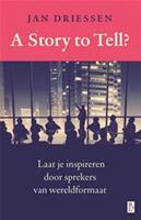 A story to tell? - Jan Driessen