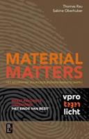 Material matters - Thomas Rau en Sabine Oberhuber