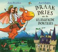 Draak Dries en de vliegende dokters - Julia Donaldson