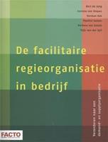 De facilitaire regieorganisatie in bedrijf