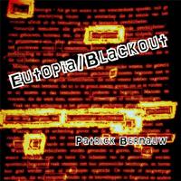 Eutopia/Blackout - Patrick Bernauw