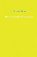Dartele vanzelfsprekendheid - Eric van Zelm