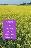 Soit / swaat / (bw)/het zal wel - AndrÃ© van Putten
