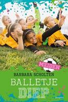 Voetbalgekke meiden: Balletje diep - Barbara Scholten