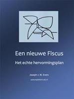 Een nieuwe fiscus - Joseph J. M. Evers - ebook