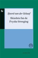 Skiednis fan de Fryske biweging - Sjoerd van der Schaaf - ebook