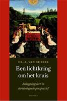 a.vandebeek Een lichtkring om het kruis -  A. van de Beek (ISBN: 9789021143668)