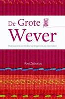 De Grote Wever - Ravi Zacharias