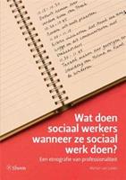 Wat doen sociaal werkers wanneer ze sociaal werk doen?