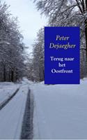 Terug naar het Oostfront - Peter Dejaegher