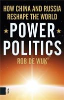 Power Politics - Rob de Wijk - ebook