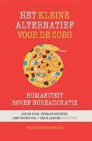 Beroepseer: Het kleine alternatief voor de zorg - Jos de Blok, Herman Suichies, Lewi Vogelpoel, e.a.