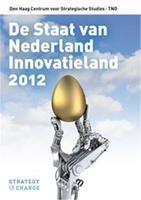 De staat van Nederland innovatieland - 2012 - Frans van der Zee, Walter Manshanden, Frank Bekkers, Tom van der Horst - ebook