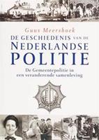 De geschiedenis van de Nederlandse politie De Gemeentepolitie in een veranderende samenleving