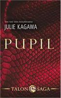 Talon Saga: Pupil - Julie Kagawa