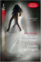 De bruid droeg zwart ; Zonder getuigen