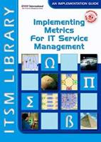 Implementing Metrics for IT Service Management - David A. Smith - ebook