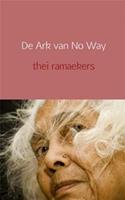 De ark van no way - Thei Ramaekers - ebook