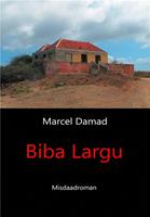 Biba Largu - Marcel Damad - ebook