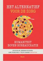 Het alternatief voor de zorg - Jos de Blok, Herman Suichies, Lewi Vogelpoel, Thijs Jansen - ebook