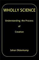 Wholly science - Johan Oldenkamp - ebook