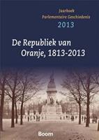De Republiek van Oranje, 1813-2013 - Carla van Baalen, Hans Goslinga, Alexander van Kessel, Jan Ramakers - ebook