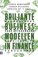 Briljante businessmodellen in finance - Jeroen Kemperman, Jeroen Geelhoed, Jennifer Opt Hoog - ebook