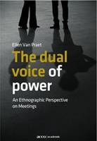 The dual voice of power - Ellen van Praet - ebook